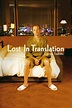 Lost in Translation - L'amore tradotto (2003) - Poster — The Movie ...