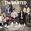 ALBUM: The Wanted – Most Wanted: The Greatest Hits (Deluxe) « 360Media