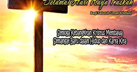 Paskah merupakan hari kematian yesus kristus untuk manusia di seluruh dunia ini. SELAMAT HARI RAYA PASKAH 2020 - CAKRAWALANTT.COM