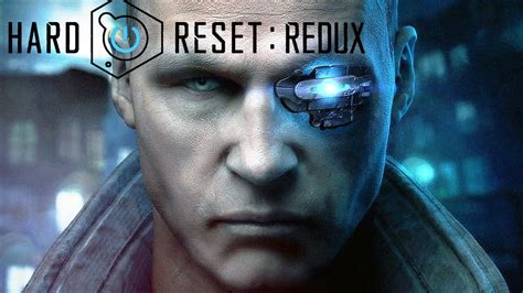 Hard Reset Redux Gameplay Part 1 Youtube