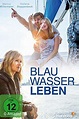 Blauwasserleben - Inhalt und Darsteller - Filmeule