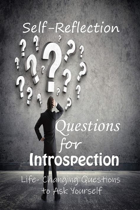 Self Reflection Questions For Introspection Life Changing Questions
