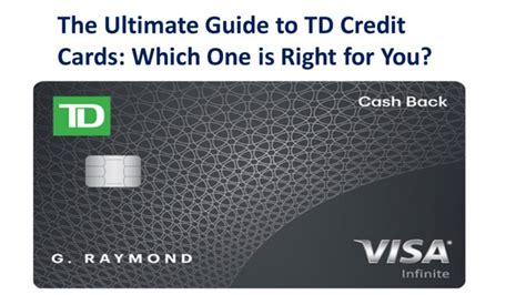 The Ultimate Guide To Td Credit Cards Which One Is Right For You