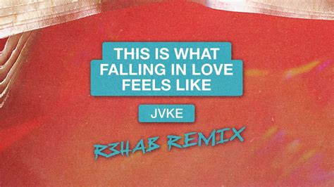 Jvke This Is What Falling In Love Feels Like R3hab Remix Official