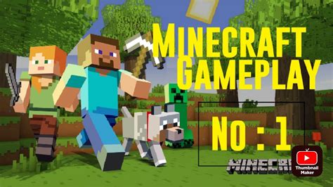 Minecraft Gameplay 1 Youtube
