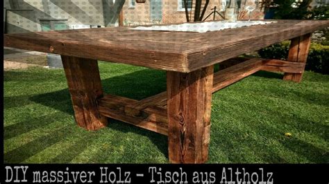 Glastische mit einem tischgestell aus holz passen zu vielen einrichtungsstilen. solider Tisch aus Altholz selber bauen // DIY Holz Projekt ...