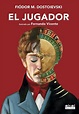 · El jugador "(Edición ilustrada)" · Dostoievski, Fiódor M.: Alianza ...
