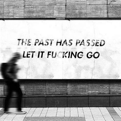 [image] its of no use to cling on to your past r getmotivated