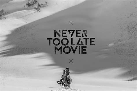 Never Too Late Movie Oficiální 2min Trailer