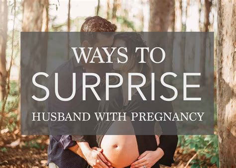 Ways To Announce To Husband About Pregnancy Shock Him