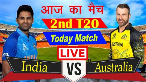 Livestream Live Match Today Ind Vs Aus 2nd T20ind Vs Aus 2023 Live