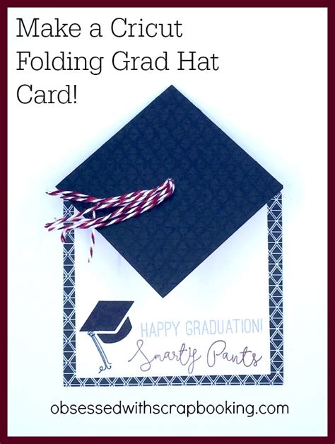 Obsessed With Scrapbooking Video Quick Cricut Folding Graduation Cap Card