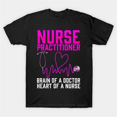 Nurse Practitioner Shirt Cute Nurse T Nurse Practitioners T