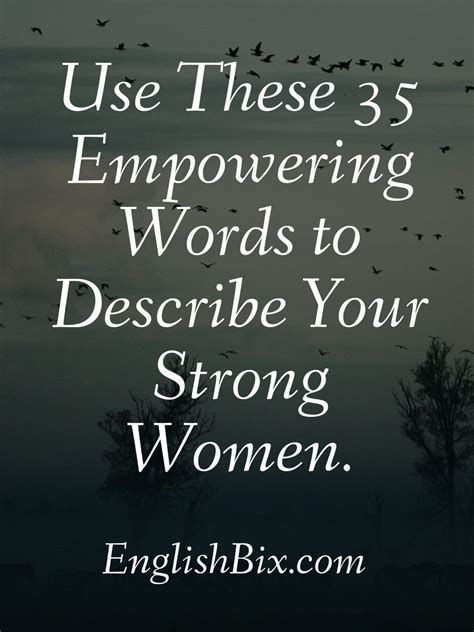 in this post you ll learn a list of empowering adjective words you can use to describe a women