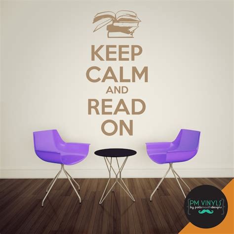 Keep Calm And Read On Vinyl Wall Decal Quote Quo001 Etsy