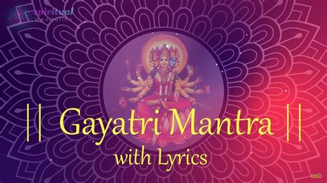 Om Bhur Bhuvah Swaha Gayatri Mantra With Lyrics Peaceful