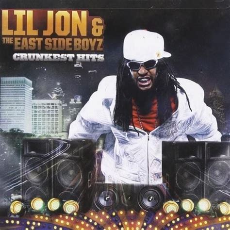 Lil Jon And The East Side Boyz Crunkest Hits Lyrics And Tracklist Genius