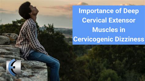 Importance Of Deep Cervical Extensor Muscles In Cervicogenic Dizziness