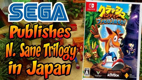 Sega Obtains Rights To Crash Bandicoot N Sane Trilogy In Japan Youtube
