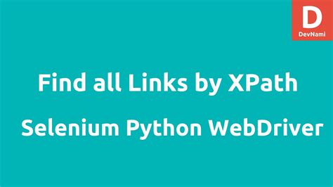 Find All Href Elements Xpath In Python Selenium Youtube