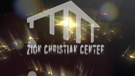 Zion Christian Center A Church United In Love Strengthening The