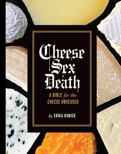 Cheese Sex Death Hardcover Abrams
