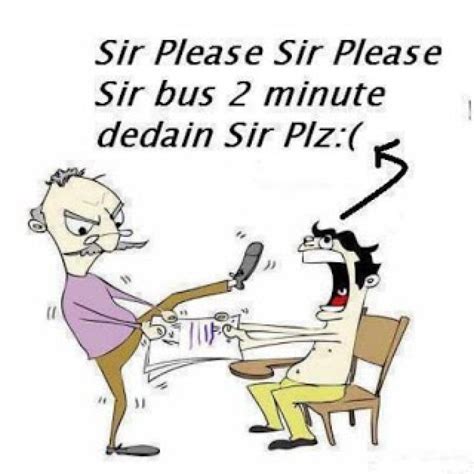 Pin on sir please sir please sir bus 2 minute dedain sir plz