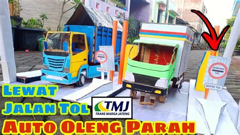 OLENG DI JALAN TOL VERSI MINIATUR TRUK KARDUS YouTube