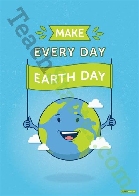Make Every Day Earth Day Poster Teaching Resource Teach Starter