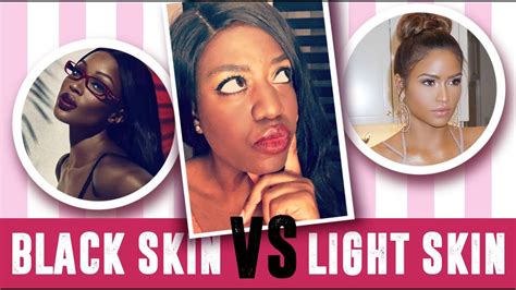 Dark Skin Vs Light Skin ¿que Piel Es Más Bella Youtube