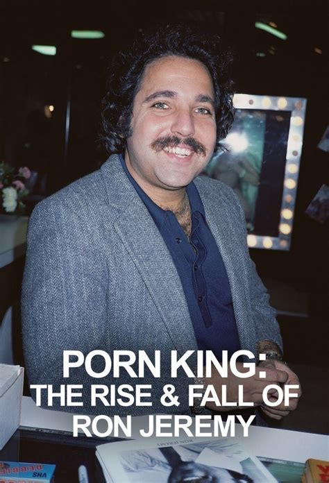 Porn King The Rise And Fall Of Ron Jeremy Season