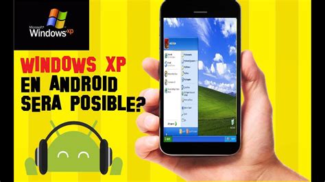 Windows Xp En Android Apk Emulator ¿es Posible Youtube