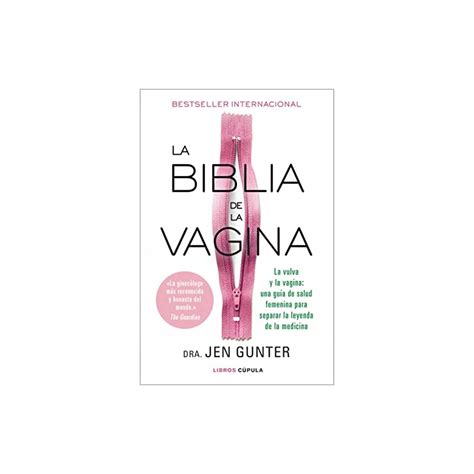 La Biblia De La Vagina La Vulva Y La Vagina Una Guía De Salud