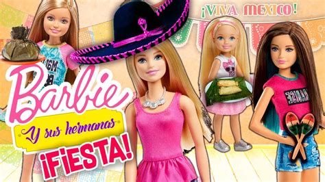 Barbie Y Sus Hermanas Primer Beso Con Ken Y Fiesta Mexicana 🇲🇽 🎉