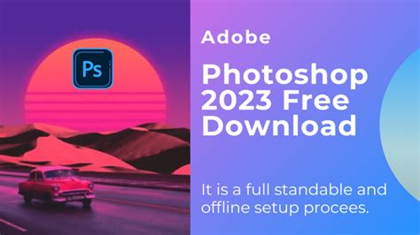 Adobe Photoshop Cc 2023 Free Download For Lifetime Softzar