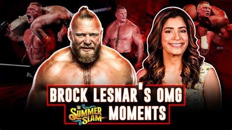 Brock Lesnar’s Omg Summerslam Moments Hindi Wwe Now India Wwe