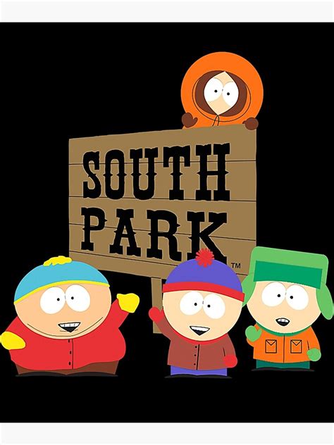 South Park Gang With Sign Poster For Sale By Mariayanni52 Redbubble