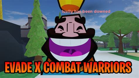 Evade X Combat Warriors Roblox Crossroads Youtube