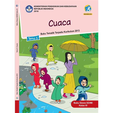 Jual Buku Tematik Sd Kelas 3 Tema 5 Cuaca K13 Revisi Indonesiashopee