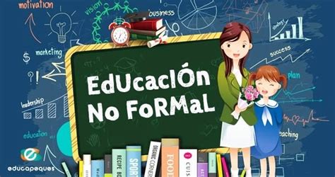 Importancia De La EducaciÓn No Formal Educapeques