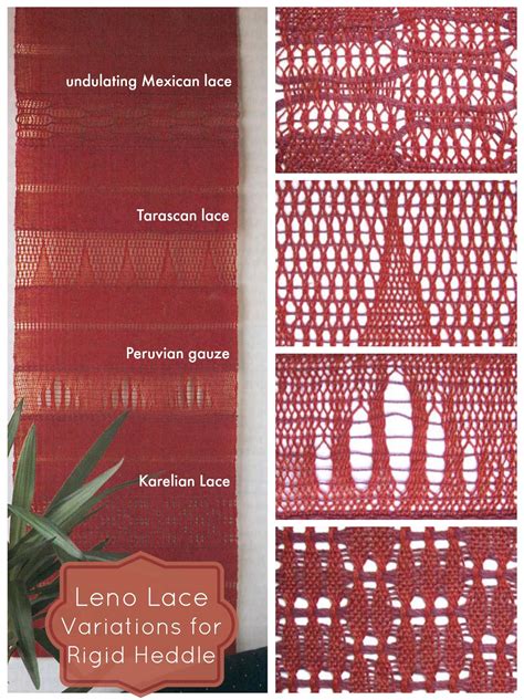 Learn These Fancy Leno Lace Variations While Weaving A Gorgeous Airy