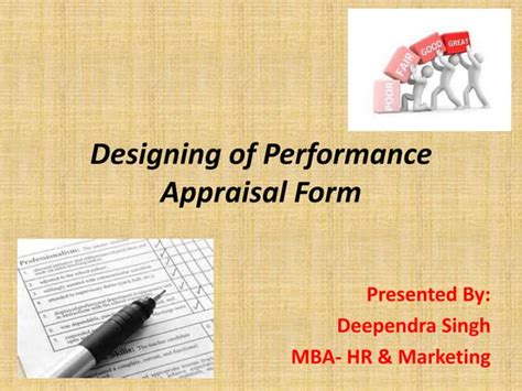 Designing Of Performance Appraisal Form What Is Performance Appraisal