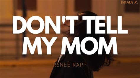 Dont Tell My Mom ReneÈ Rapp Lyrics TÜrkÇe Altyazili Çevİrİ Youtube