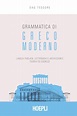 [PDF] Grammatica di greco moderno by Dag Tessore eBook | Perlego