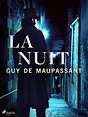 La Nuit by Guy de Maupassant | eBook | Barnes & Noble®