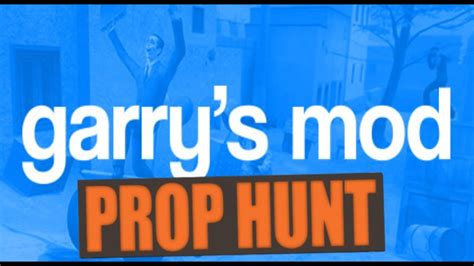 Garrys Mod Prop Hunt Part 4 Youtube
