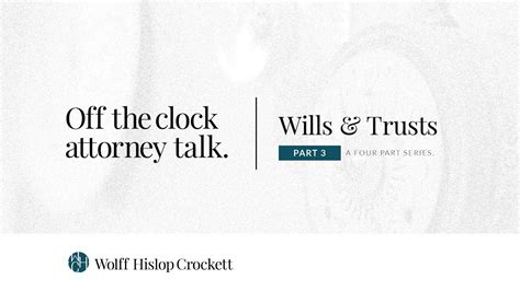 Estate Planning With Wolff Hislop Crockett Attorneys Wills And Trusts