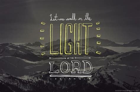 Let Us Walk In The Light Of The Lord Isaiah 25 Walk In The Light