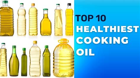 10 Best Healthy Cooking Oils Best Oils To Use For Cooking Healthy