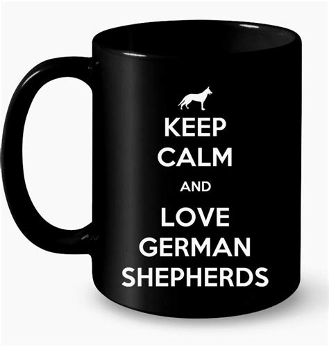 Keep Calm And Love German Shepherds Dog Lover Mugs Dog Lover Mugs